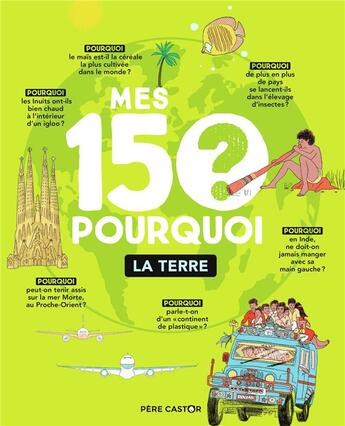 Couverture du livre « Mes 150 pourquoi t.3 ; la terre » de Anne-Claire Leveque et Stephane Nicolet aux éditions Pere Castor