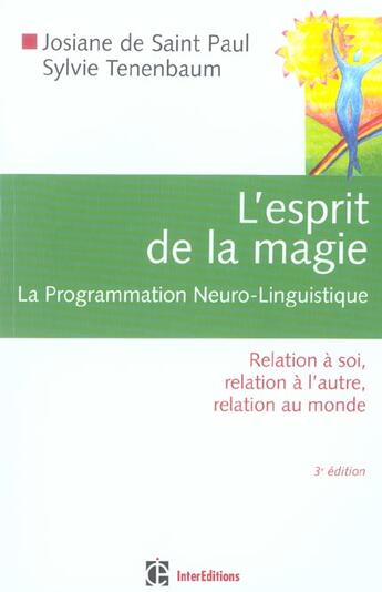 Couverture du livre « L'esprit de la magie ; la programmation neuro-linguistique (3e édition) » de Sylvie Tenenbaum et Josiane De Saint Paul aux éditions Intereditions