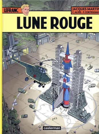 Couverture du livre « Lefranc Tome 30 : lune rouge » de Jacques Martin et Francois Corteggiani et Christophe Alves aux éditions Casterman