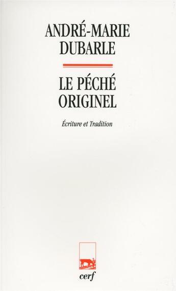 Couverture du livre « Le péché originel ; écriture et tradition » de Dubarle Am aux éditions Cerf