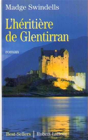 Couverture du livre « L'heritiere de glentirran » de Madge Swindells aux éditions Robert Laffont