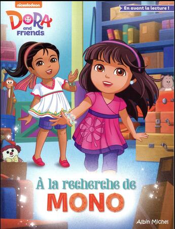 Couverture du livre « Dora and friends : à la recherche de Mono » de  aux éditions Albin Michel