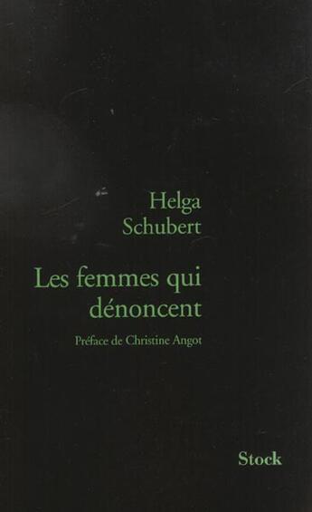 Couverture du livre « Les Femmes Qui Denoncent » de H Schubert aux éditions Stock