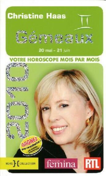 Couverture du livre « Gémeaux 2010 ; votre horoscope mois par mois » de Christine Haas aux éditions Hors Collection