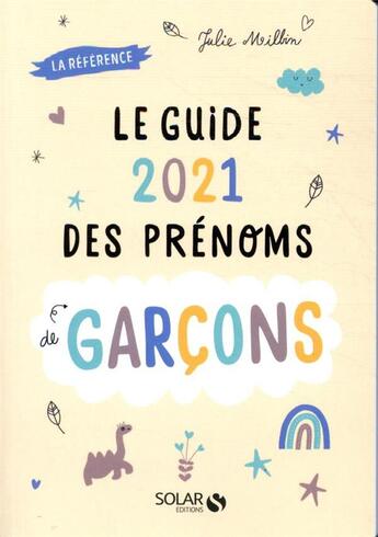 Couverture du livre « Guide des prénoms de garçons (édition 2021) » de Julie Milbin aux éditions Solar