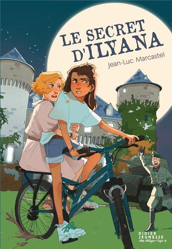 Couverture du livre « Le secret d'Ilyana » de Jean-Luc Marcastel et Sophie Leullier aux éditions Didier Jeunesse