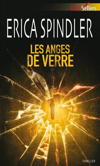 Couverture du livre « Les anges de verre » de Erica Spindler aux éditions Harlequin