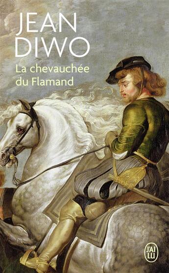 Couverture du livre « La chevauchée du flamand » de Jean Diwo aux éditions J'ai Lu