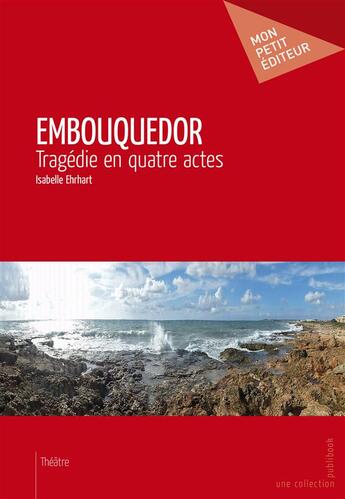 Couverture du livre « Embouquedor » de Isabelle Ehrhart aux éditions Publibook