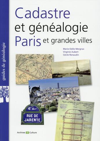 Couverture du livre « Cadastre et genealogie paris et grandes villes » de Mergnac/Aubert aux éditions Archives Et Culture