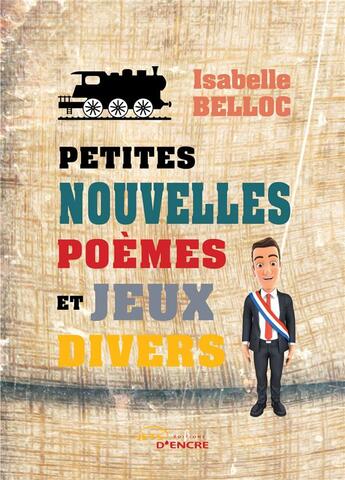 Couverture du livre « Petites nouvelles, poemes et jeux divers » de Belloc Isabelle aux éditions Jets D'encre