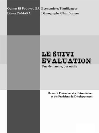 Couverture du livre « Le suivi évaluation » de Ba Oumar El Foutiyou aux éditions Salamata