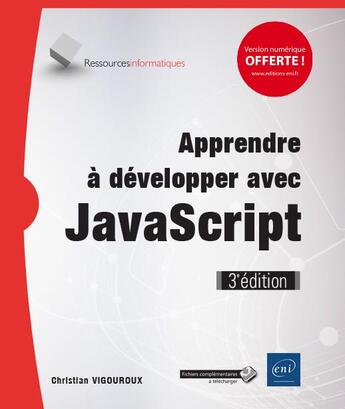 Couverture du livre « Apprendre à développer avec Javascript (3e édition) » de Christian Vigouroux aux éditions Eni