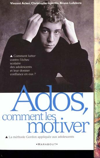 Couverture du livre « Ados ; Comment Les Motiver » de V Acker et C Inzirillo aux éditions Marabout