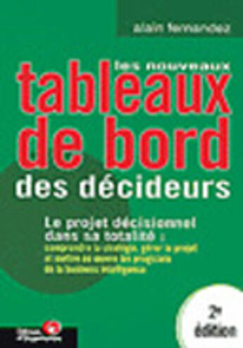 Couverture du livre « Les Nouveaux Tableaux De Bord Des Decideurs » de Fernandez aux éditions Organisation