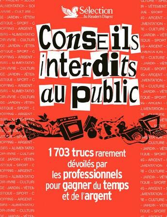 Couverture du livre « Conseils interdits au public » de  aux éditions Selection Du Reader's Digest