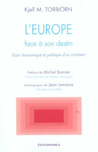 Couverture du livre « L'EUROPE FACE A SON DESTIN » de Torbiorn/Kjell M. aux éditions Economica