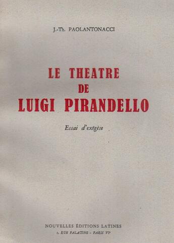 Couverture du livre « Le théâtre de Luigi Pirandello » de Paolantonacci aux éditions Nel