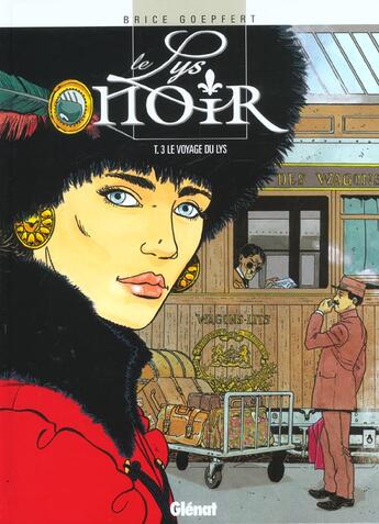 Couverture du livre « Le lys noir Tome 3 ; le voyage du lys » de Brice Goepfert aux éditions Glenat