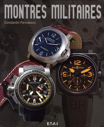 Couverture du livre « Montres militaires » de Constant Parvulesco aux éditions Etai