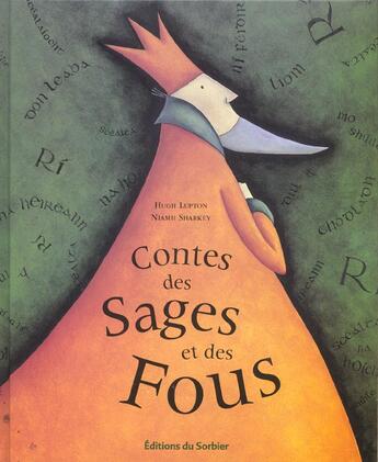 Couverture du livre « Contes Des Sages Et Des Fous » de Bichonnier/Hugh-Lupt aux éditions Le Sorbier