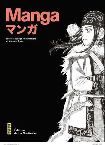 Couverture du livre « Manga » de Nicole Coolidge Rousmaniere et Ryoko Matsuba aux éditions La Martiniere