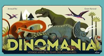 Couverture du livre « Dinomania » de Arnaud Roi et Gwen Kerava aux éditions Milan