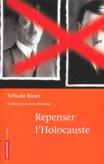 Couverture du livre « Repenser l'holocauste » de Yehuda Bauer aux éditions Autrement