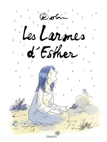 Couverture du livre « Les larmes d'Esther » de Robin aux éditions Bd Kids
