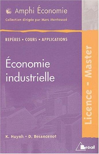 Couverture du livre « Économie industrielle » de Besancenot aux éditions Breal