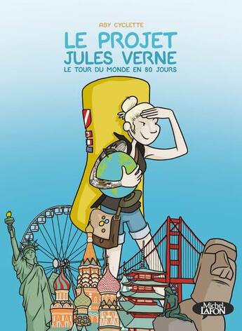 Couverture du livre « Le projet Jules Verne : le tour du monde en 80 jours » de Aby Cyclette aux éditions Michel Lafon