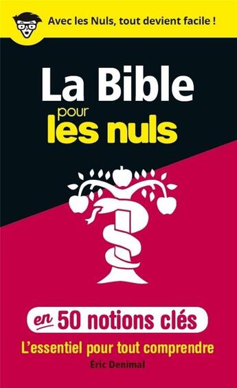Couverture du livre « 50 notions clés sur la Bible pour les nuls » de Eric Denimal aux éditions First