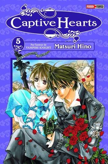 Couverture du livre « Captive hearts Tome 5 » de Matsuri Hino aux éditions Panini