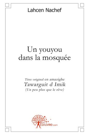 Couverture du livre « Un youyou dans la mosquée » de Lahcen Nachef aux éditions Edilivre