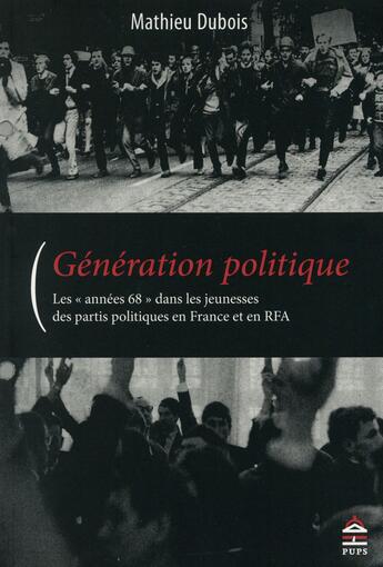 Couverture du livre « Generation politique » de Dubois M aux éditions Sorbonne Universite Presses