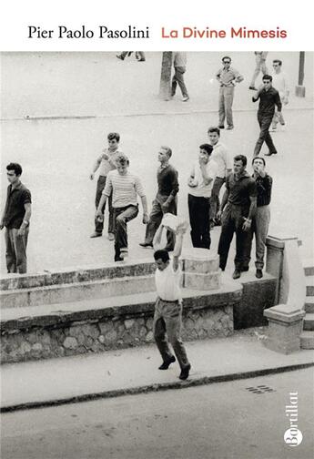 Couverture du livre « La Divine Mimesis » de Pier Paolo Pasolini aux éditions Bartillat