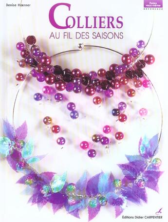 Couverture du livre « Colliers Au Fil Des Saisons » de Hoerner Denise aux éditions Editions Carpentier