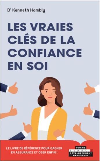 Couverture du livre « Les vraies clés de la confiance en soi » de Kenneth Hambly aux éditions Quotidien Malin