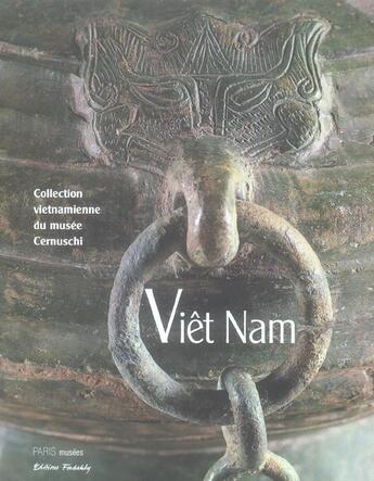 Couverture du livre « Collections vietnamiennes du musee cernuschi, musee des arts de la ville de (les - premier milenaire » de  aux éditions Paris-musees