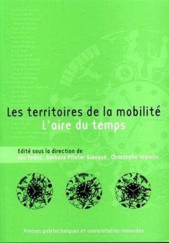 Couverture du livre « Les territoires de la mobilite - l'aire du temps » de Vodoz/Jemelin aux éditions Ppur