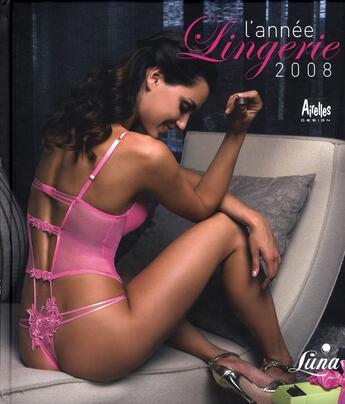 Couverture du livre « L'année de la lingerie (édition 2008) » de Julia Roman aux éditions Chronosports