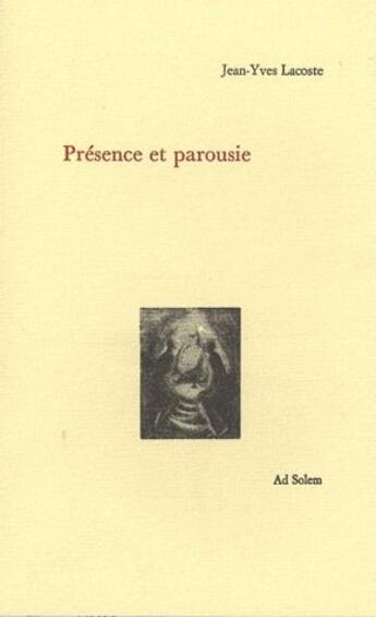 Couverture du livre « Présence et parousie » de Jean-Yves Lacoste aux éditions Ad Solem