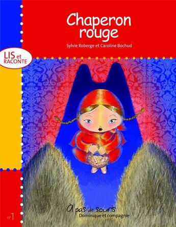 Couverture du livre « Chaperon rouge » de Sylvie Roberge aux éditions Dominique Et Compagnie