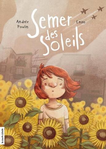 Couverture du livre « Semer des soleils » de Andree Poulin aux éditions La Courte Echelle