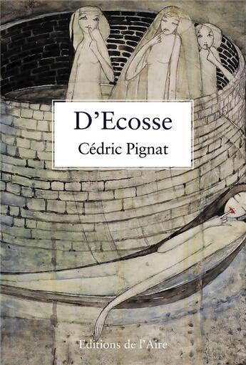 Couverture du livre « D'Ecosse » de Cedric Pignat aux éditions Éditions De L'aire