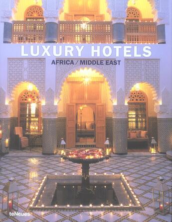 Couverture du livre « Luxury hotels africa middle east » de Martin Nicholas Kunz aux éditions Teneues - Livre