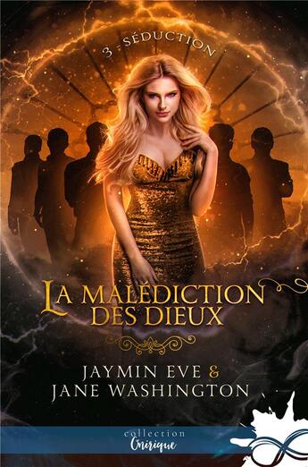 Couverture du livre « La malédiction des dieux Tome 3 ; séduction » de Jaymin Eve et Jane Washington aux éditions Mxm Bookmark