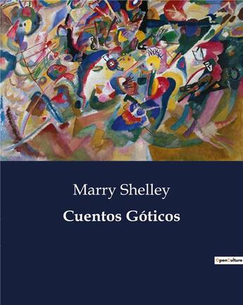 Couverture du livre « Cuentos goticos » de Shelley Marry aux éditions Culturea