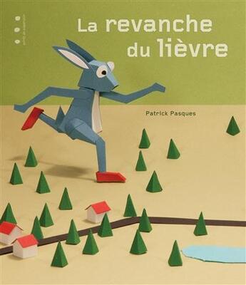 Couverture du livre « La revanche du lièvre » de Patrick Pasques aux éditions Points De Suspension