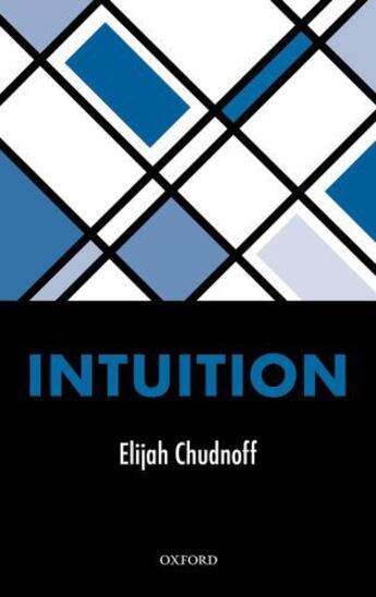 Couverture du livre « Intuition » de Chudnoff Elijah aux éditions Oup Oxford